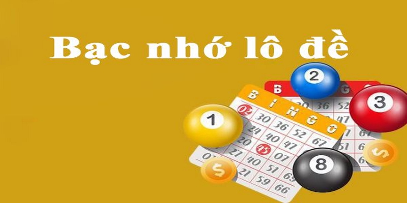 lô đề bạc nhớ